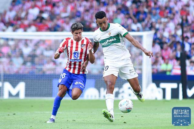 虎扑下载-足球(qiú)丨西甲：马德里竞技平埃尔切